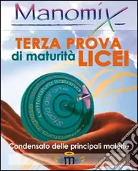 Manomix.Terza prova di maturità. Licei Offerta
