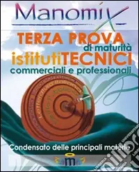 Più Venduto Manomix.Terza prova di maturità. Istituti tecnici commerciali e professionali