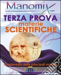 Manomix.Terza prova di maturità. Materie scientifiche Di Tendenza