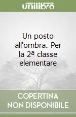Promozione Esclusiva Un posto all‘ombra. Per la 2ª classe elementare