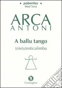 Ballu tango (n)e(u)roticalimba (A). Testo sardo Offerta Del Giorno