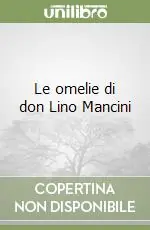 Le omelie di don Lino Mancini Economico