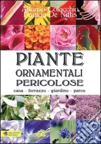 Affare Piante ornamentali pericolose. Casa, terrazzo, giardino, parco