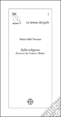Sulla religione. Percorsi da Comte a Weber Prezzo Di Fabbrica