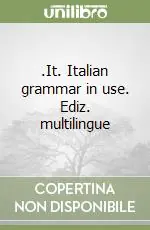 .It. Italian grammar in use. Ediz. multilingue Saldi