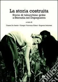 La storia costruita. Storia di tabacchine grike a Sternatia nel dopoguerra Scelto Dai Clienti