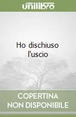 Ho dischiuso l‘uscio Miglior Prezzo