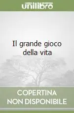 Occasione Il grande gioco della vita