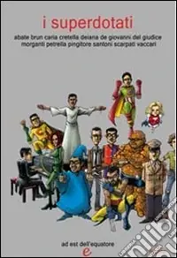 Ultime Pezzi I superdotati