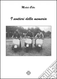 Non Perdere I sentieri della memoria