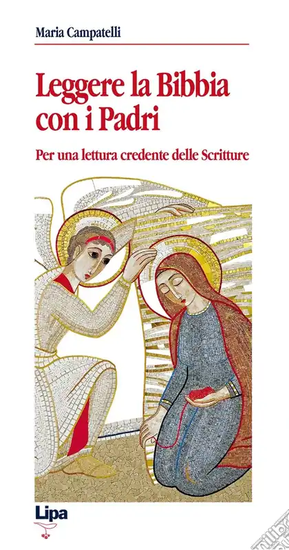 Ultime Pezzi Leggere la Bibbia con i Padri. Per una lettura credente delle scritture