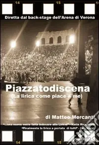 Piazzatodiscena (La lirica come piace a me) Professionale