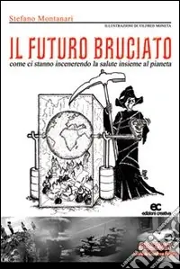 Il futuro bruciato Esclusivo