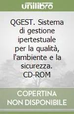 QGEST. Sistema di gestione ipertestuale per la qualità, l‘ambiente e la sicurezza. CD-ROM Direttamente Dal Produttore