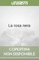 La rosa nera Soddisfatti O Rimborsati