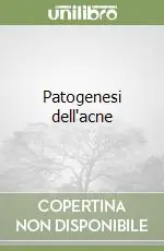 Patogenesi dell‘acne Compra Online