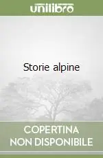 Storie alpine Ultime Pezzi