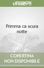 A Buon Prezzo Primma ca scura notte