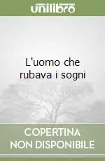 L‘uomo che rubava i sogni Prezzo Ridotto