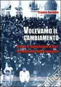Volevamo il cambiamento Promozione Esclusiva