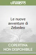 Più Venduto Le nuove avventure di Zebedeo
