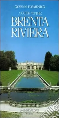 A guide to the Brenta riviera Spedito Oggi