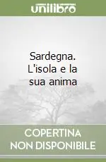 Ultimissimo Modello Sardegna. L‘isola e la sua anima