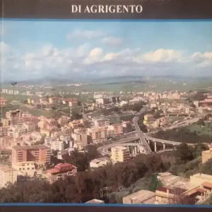 Must-Have Lo sviluppo urbanistico di Agrigento