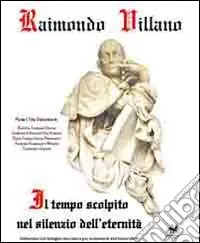 Il tempo scolpito nel silenzio dell‘eternità. Riflessioni sull‘indagine diacronica per la memoria dell‘homo faber Di Tendenza