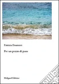 Più Venduto Per un pezzo di pane
