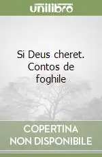 Super Prezzo Si Deus cheret. Contos de foghile