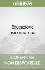 Educazione psicomotoria Acquista Ora