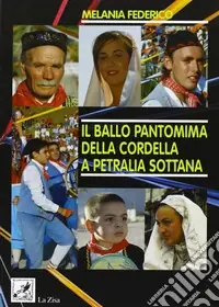 Il ballo pantomima della cordella a Petralia Sottana A Buon Prezzo