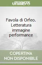 Spedizione Espresso Favola di Orfeo. Letteratura immagine performance