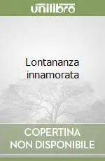Lontananza innamorata Più Venduto