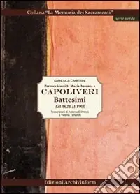 Parrocchia di S. Maria Assunta a Capoliveri. Battesimi dal 1623 al 1900 Affare