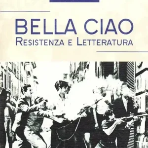 Promo Stagionale Bella ciao. Resistenza e letteratura