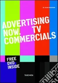 Advertising now. Tv commercials. Ediz. multilingue Nuova Collezione