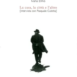 Più Venduto La casa, la città e l‘altro