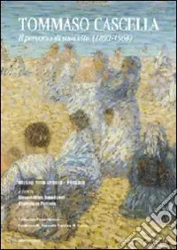 Compra Adesso Tommaso Cascella. Il percorso di una vita (1890-1968). Ediz. illustrata