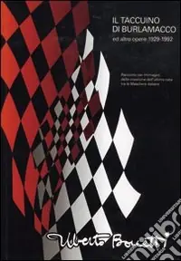 Il taccuino di Burlamacco ed altre opere (1929-1992). Racconto per immagini della creazione dell‘ultima nata tra le maschere italiane Vendita Finale