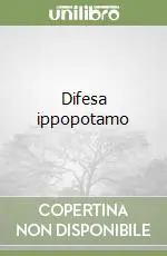 Ultime Pezzi Difesa ippopotamo
