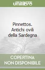 A Buon Prezzo Pinnettos. Antichi ovili della Sardegna