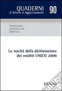 Economico Le novità della dichiarazione dei redditi UNICO 2009