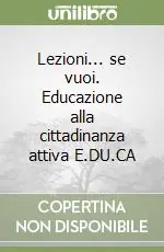 Reso Gratuito Lezioni... se vuoi. Educazione alla cittadinanza attiva E.DU.CA
