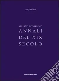 Prezzo Basso Abruzzo tipografico. Annali del XIX secolo