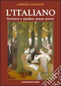 Popolare L‘italiano. Scrivere e parlare senza errori