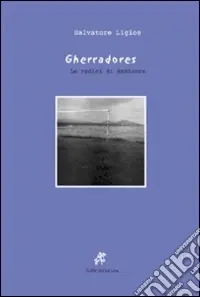 A Buon Prezzo Gherradores. Le radici di Amsicora. Ediz. illustrata