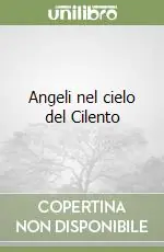 Angeli nel cielo del Cilento Offerta Limitata