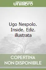 Ugo Nespolo. Inside. Ediz. illustrata Bestseller